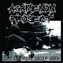 Agamenon Project : If Not you, Who?